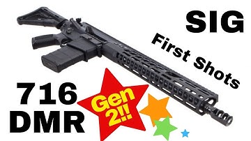 SIG 716 DMR Gen 2! - First Shots