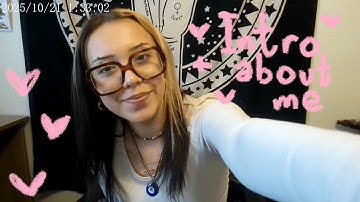 Intro Video + About Me!