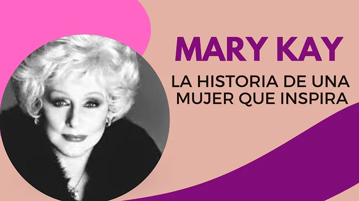 MARY KAY | LA HISTORIA de una MUJER que INSPIRA