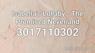 Isabella S Lullaby The Promised Neverland Roblox Id Roblox Music Code Youtube - roblox music id animal crossing