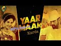 Yaar Maar (Latest Version) The Legendary Jagmohan Kaur Ft. Raja Kang | Latest Punjabi Songs 2022 Mp3 Song