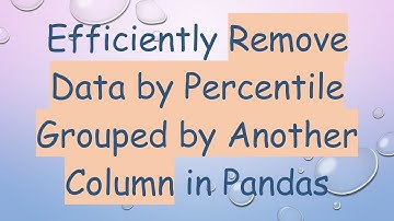 Efficiently Remove Data by Percentile Grouped by Another Column in Pandas
