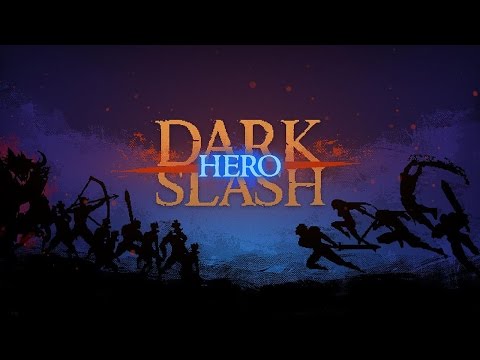 Dark Slash: Hero Gameplay IOS / Android | PROAPK