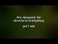 Bringing Science to the Fire Service Part 1 Bringing Science to the Fire Service Part 1