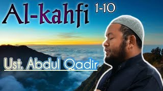 Suara merdu Ust. Abdul Qadir Surat Al-Kahfi 1-10