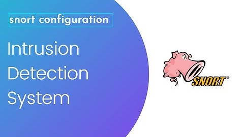 Configuring snort - Intrusion Detection System - Rule Writing and Testing