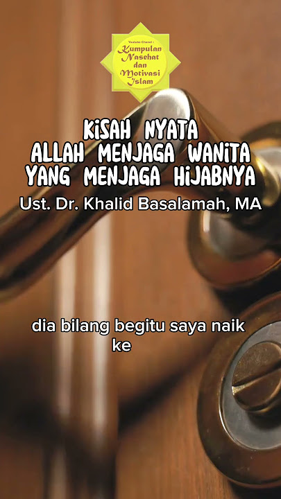 Kisah Nyata Allah Menjaga Wanita yang Menjaga Hijabnya