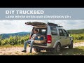 DIY TruckBed // Land Rover Discovery Overland Conversion Ep.1