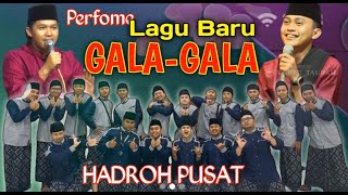 ' GALA - GALA' LAGU TERBARU HADROH PUSAT SABILU TAUBAH