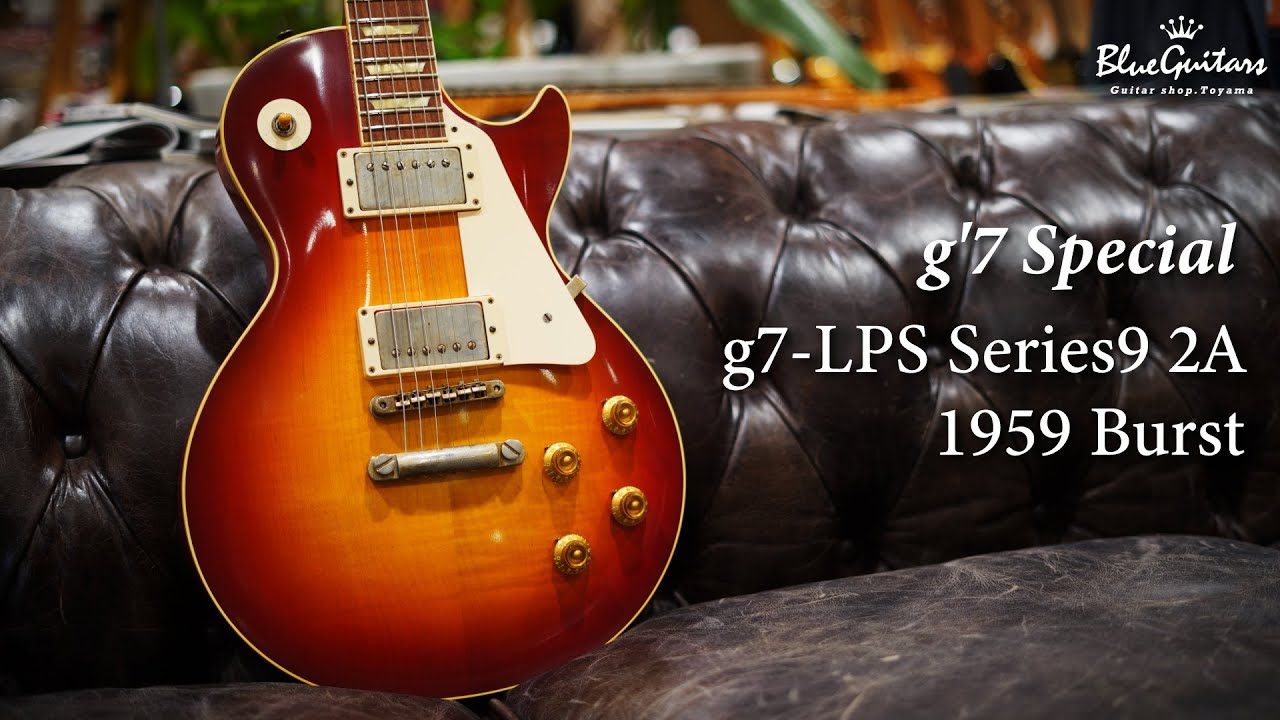 Blue Guitars - g'7 Special / g7-LPS Series9 2A - 1959 Burst