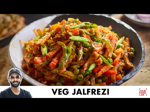 Veg Jalfrezi | Restaurant Style Recipe | होटल जैसी वेज जालफ्रेज़ी | Chef Sanjyot Keer