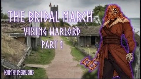 ASMR | Viking warlord comes to your village [M4F] [The Bridal M - part 1] [Fantasy]