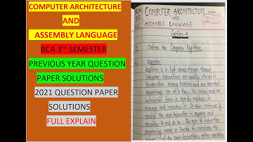 Bca 3rd sem question paper solutions \ computer architecture and assembly language | 2021 | for exam