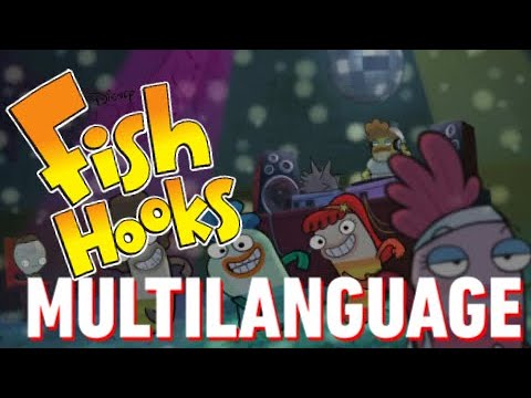 Fish Hooks Theme Song  Multilanguage (Requested) 