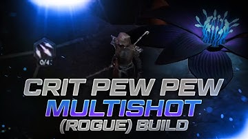 Last Epoch 0.8 | Crit Pew Pew Multishot (Rogue) Build