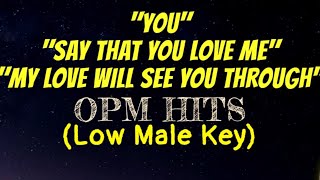 Download Lagu Medley YOU Say That You Love Me My Love WIll See You Through Low Male Key Karaoke MP3
