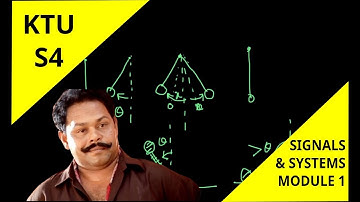 KTU S4 Signals and Systems - Module 1