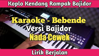 Karaoke - Bebende Koplo Bajidor Nada Cewek Lirik | Yamaha PSR SX600