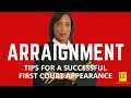 Kill your Arraignment and how to Succesfully Navigate your First Court Appearance