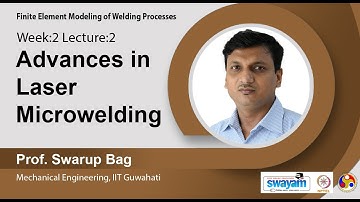 Lec 6 : Advances in laser microwelding