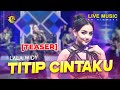 Lala Widy - Titip Cintaku | TEASER