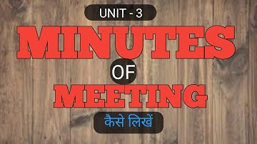 MINUTES OF MEETING | MEETING MINUTES KAISE LIKHE | COMMUNICATION SKILLS-II | UP POLYTECHNIC 2ND YEAR