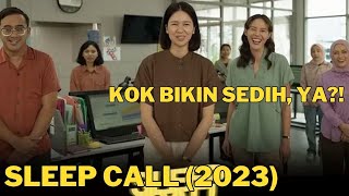 Sleep Call (2023): Pulang Nonton Malah Sedih