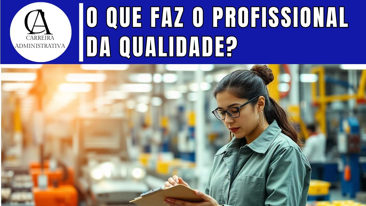 O QUE FAZ UM PROFISSIONAL DA QUALIDADE? (Analista e Inspetor de ...