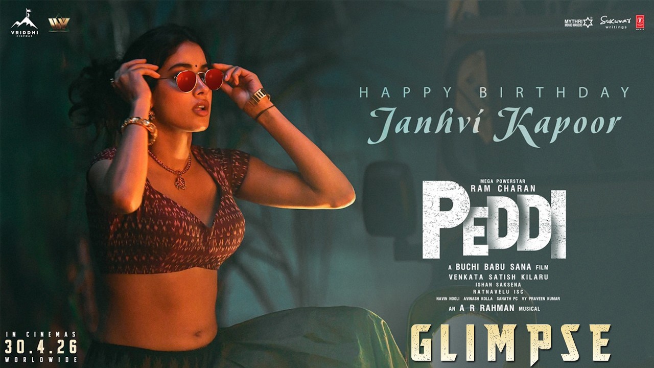 #PEDDI - Janhvi Kapoor Birthday Glimpse | Ram Charan | Buchi Babu | AR Rahman | Shiva Rajkuma