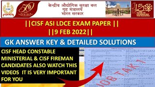 CISF ASI LDCE EXAM PAPER 9 FEB 2022  GK ANSWER KEY & DETAILED SOLUTIONS | CISF HCM OR FIREMAN