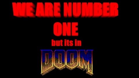 We are number one but its In Doom
