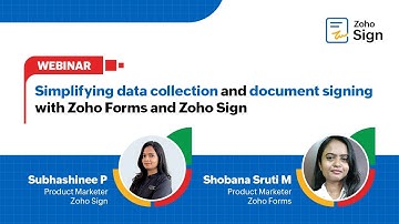 Simplifying data collection and document signing with Zoho Sign and Zoho Forms | Webinar
