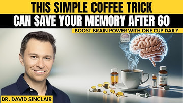 This Coffee Trick Can Save Your Memory After 60 | Dr. David Sinclair