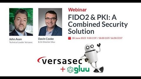 FIDO2 & PKI: A Combined Security Solution with Versasec and Gluu