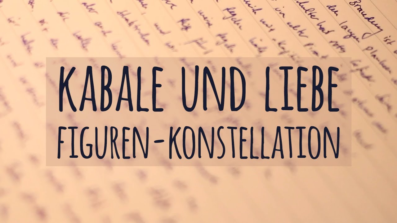 Figurenkonstellation Kabale Und Liebe Figurenkonstellation in Kabale und Liebe | Friedrich Schiller - YouTube