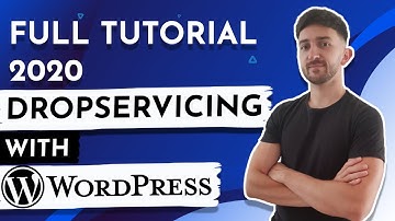 How To Start a Drop Servicing Business with WordPress (2020)