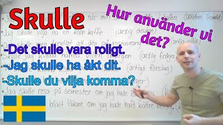 Hur använder vi "skulle" (situationer, exempel) SFI