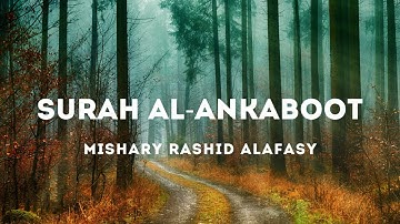 [NO ADS] Surah Al-Ankaboot 029 - سورة العنكبوت "The Spider" | Mishary Rashid Alafasy