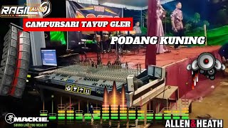 CAMPURSARI TAYUP GLER NYU RASITA MISIC PODANG KUNING COCOK DI PLAY SAAT HAJATAN SORR TEROB RAGIL PRO
