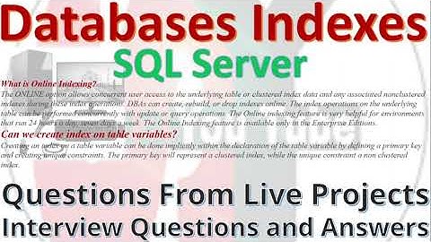 Databases Indexes || SQL Server Databases Indexes || Questions From Live Projects || DBA Interview