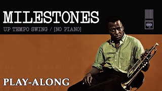 Milestones (New) [No Piano] - Up Tempo Swing || BACKING TRACK
