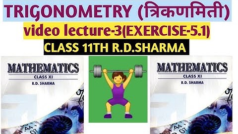 CLASS 11TH MATH R.D.SHARMA (EXERCISE-5.1) VIDEO LECTURE-3