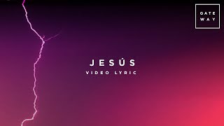 Video thumbnail of "Jesús (con Becky Collazos) | Video Lyric | Gateway Worship Español"