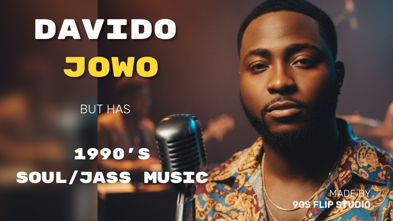 Jowo - Davido 1990s soul/jazz Version