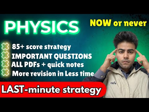 How to score 90+ in Physics in: Last minute PHYSICS strategy for board ...