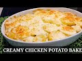 How to make a creamy chicken potato bake  easy and delicious recipe