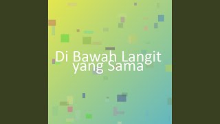 Download Lagu Di Bawah Langit yang Sama MP3