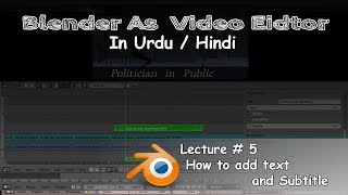 In this lecture i will explain how to add text and video subtitle very
easily using blender for that intro recently feature editing sect...