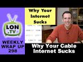 Why Your Internet Sucks Right Now