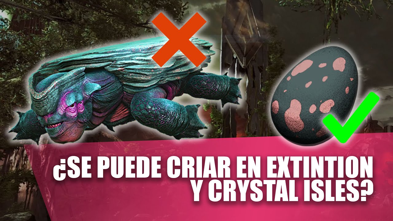 ¿SE PUEDE HACER CRIANZA DEL MEGACHELON EN EXTINTION Y CRYSTAL ISLES